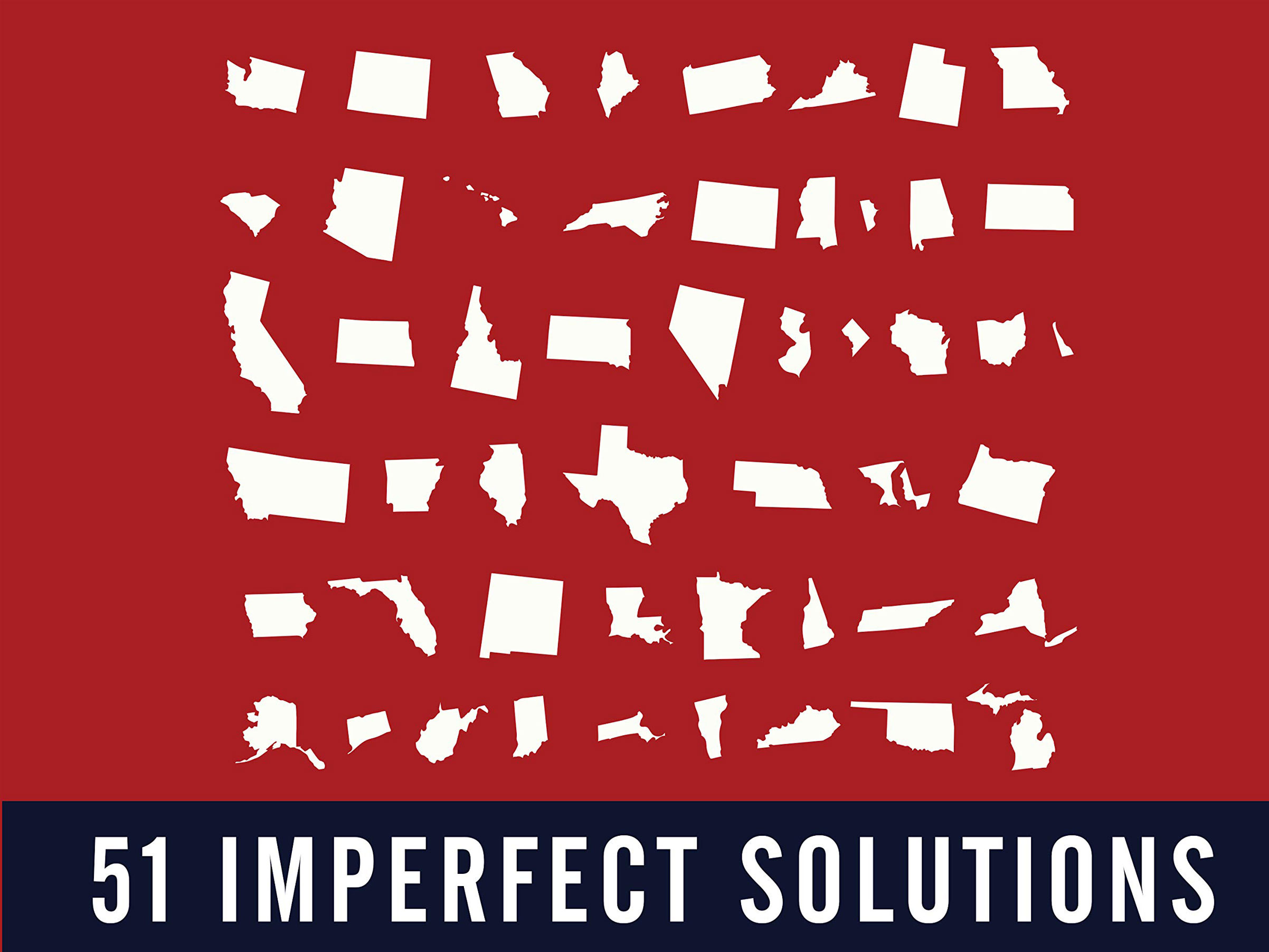Fifty-One Imperfect Solutions: States and the Making of American Constitutional Law