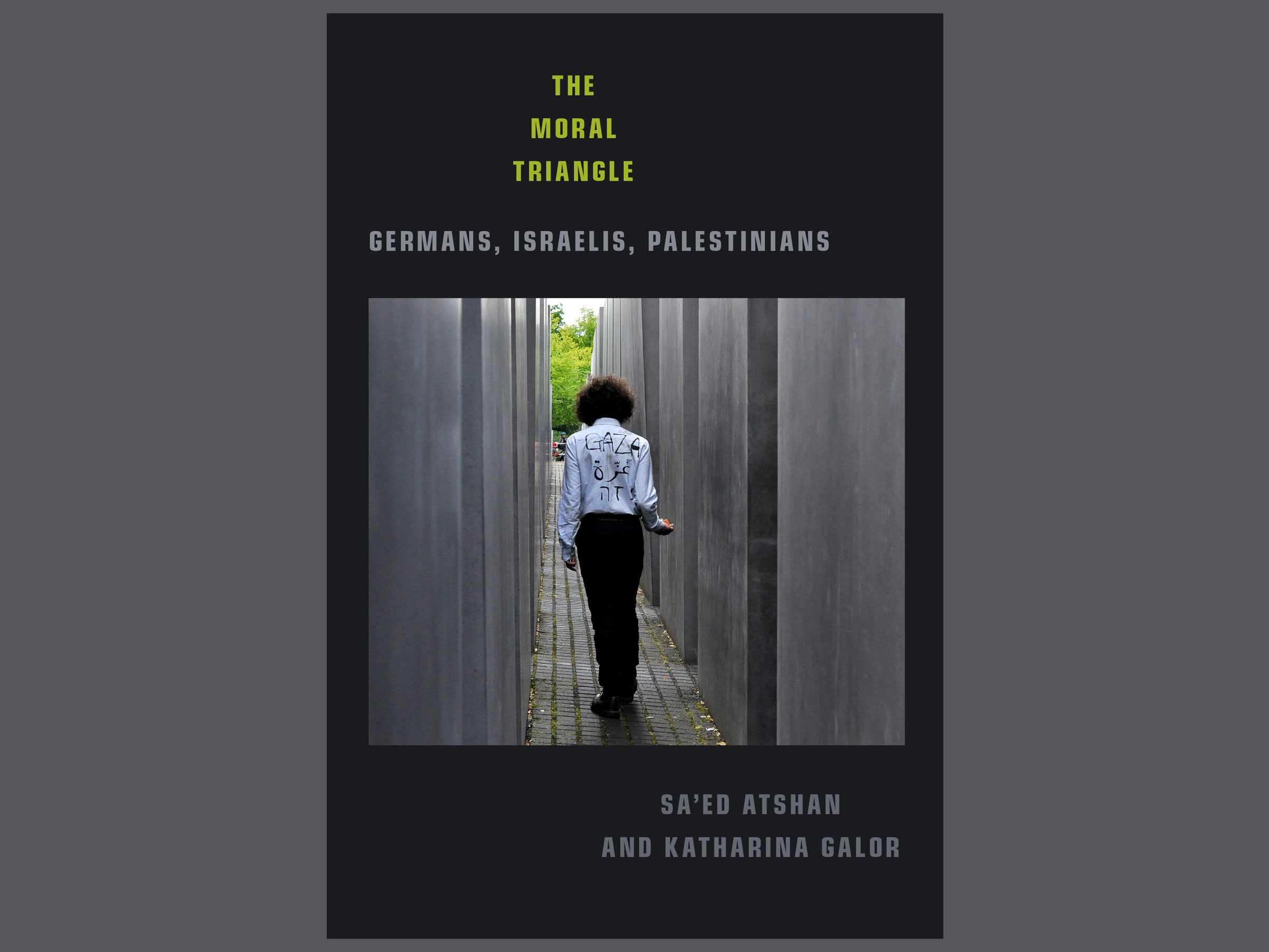 The Moral Triangle:  Germans, Israelis, Palestinians in Berlin